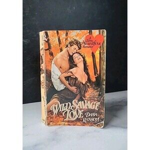 Wild Savage Love by Dana Ransom (1990, Mass Market)